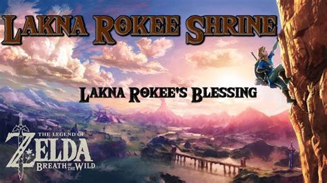 lakna rokee shrine quest|Breath of the Wild .